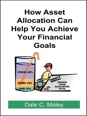 cover image of How Asset Allocation Can Help You Achieve Your Financial Goals